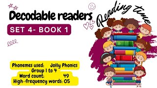 Decodable Readers Set 4 Book 1 Jolly Phonics Group 1 to 4 sounds [upl. by Anor]