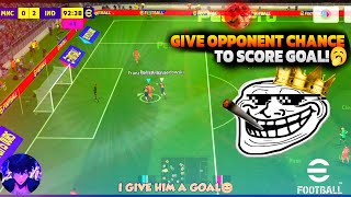 GIVE OPPONENT CHANCE TO SCORE GOAL🥱  EFOOTBALL GAMEPLAY  efootball [upl. by Doolittle]