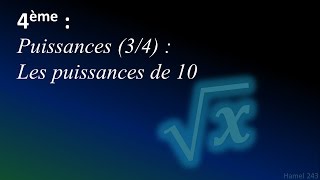 Puissances  Les puissances de 10  4ème [upl. by Yrrac]