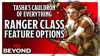 Ranger Class Feature Options in Tashas Cauldron of Everything  DampD Beyond [upl. by Tecla800]