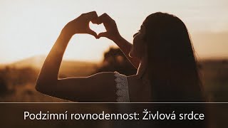 Podzimní rovnodennost Živlová srdce meditace [upl. by Belicia747]