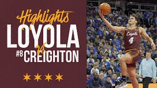 Loyola vs 8 Creighton  Cinematic Highlights [upl. by Nurse]