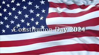 Constitution Day 2024 CC [upl. by Kaitlin]