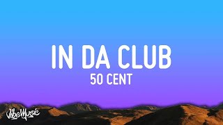 1 HOUR 50 Cent  In Da Club Lyrics [upl. by Adlesirc105]