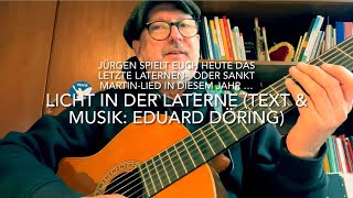 Licht in der Laterne Text amp Musik Eduard Döring hier gespielt und gesungen von Jürgen Fastje [upl. by Aiello56]