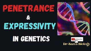 Penetrance and Expressivity in Genetics [upl. by Deelaw]