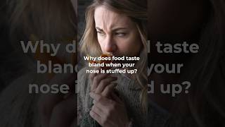 Why Cant You Taste Food With a Blocked Nose shorts [upl. by Paton]