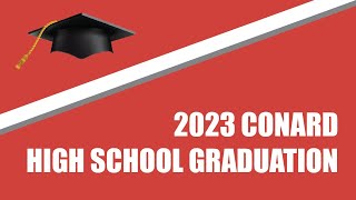 Conard High School Graduation 2023 [upl. by Mikkanen192]