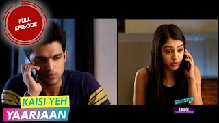 Kaisi Yeh Yaariaan  Episode 114  Emotions at Large [upl. by Ilehs]