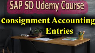 67 SAP SD Free Course consignment Accounting Entries [upl. by Enyala510]