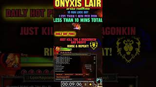 Onyxias Lair Daily Hot Pick 1 Minute Farm shorts shortsvideo worldofwarcraft game farming [upl. by Aicilak]