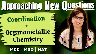 Coordination  Organometallic Chemistry MCQMSQGATEIIT JAM Approaching New QuestionsJ Chemistry [upl. by Waxler860]