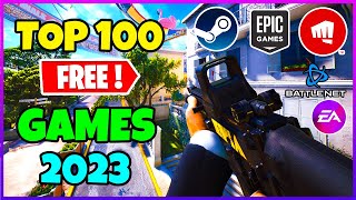 Top 100 FREE Games you should play in late 2023 UPDATED [upl. by Irmine]