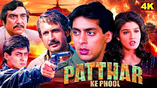 Patthar Ke Phool  Full Hindi Movie  सलमान खान रवीना टंडन विनोद मेहरा  90s Popular Action Movie [upl. by Meunier]