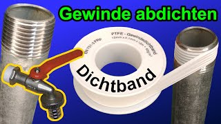 Metall und Kunststoffgewinde mit Gewindedichtband abdichten [upl. by Nylatsirk]