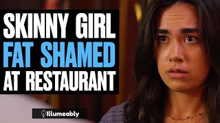 SKINNY Girl FAT SHAMED At Restaurant  Illumeably [upl. by Annabal439]