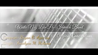 Wala nay lain pa Ikaw ra oh Yahweh  Shevach Band [upl. by Cirded]