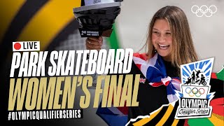 🔴 LIVE Park Skateboarding Womens Finals  OlympicQualifierSeries [upl. by Kerekes]