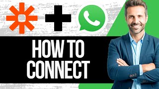 How To Connect Zapier To WhatsApp  Full Tutorial 2024 [upl. by Sivet]