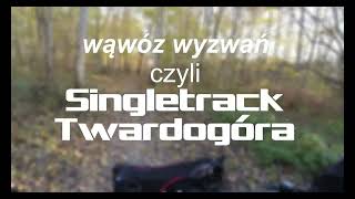 Singletrack Twardogóra  wąwóz wyzwań  przejazd w scenerii jesiennej [upl. by Eigger]