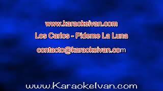 Los Carlos  Pideme La Luna KARAOKE [upl. by Clareta]