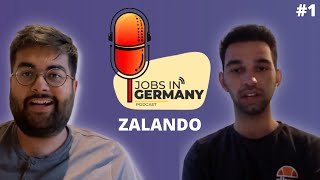 Jobs in Germany Podcast 1 Working FullTime at Zalando after Bachelors [upl. by Laroy]