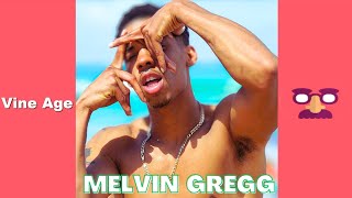 ULTIMATE MELVIN GREGG VINE VIDEOS  TRY NOT TO LAUGH WATCHING FUNNY VINES [upl. by Edette]