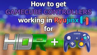 How to get Gamecube Controllers working in Ryujinx for Smash bros ultimate HDR included [upl. by Jael415]