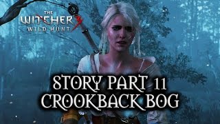 The Witcher 3 Wild Hunt  Story  Part 11  Crookback Bog [upl. by Anawot246]