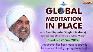 Global Meditation in Place with Sant Rajinder Singh Ji Maharaj Nov 17 2024 [upl. by Travers132]