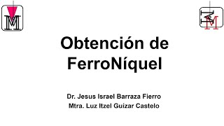 ¿Cómo se obtiene FerroNíquel Metalurgia Extractiva [upl. by Alisha]