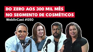 Como Criar Uma Empresa de Sucesso do Zero  Estudo de Caso  WeblivCast 050 [upl. by Nicole]