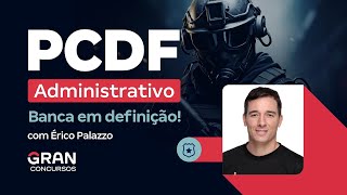 Concurso PCDF Administrativo  Banca em definição com Érico Palazzo [upl. by Lladnarc897]