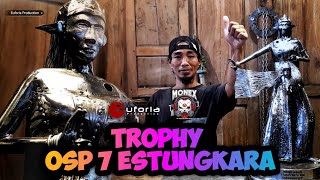 Trophy OSP 7 ESTUNGKARA ‼Pleci Mania Indonesia [upl. by Alinna]