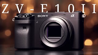 Sony ZVE10 II I Better than the a6700 [upl. by Boelter]