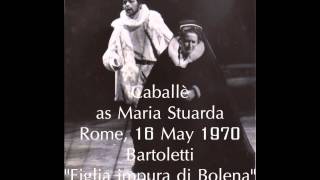 Caballè In Maria Stuarda  Rome 1970  Figlia impura di Bolena [upl. by Kablesh]