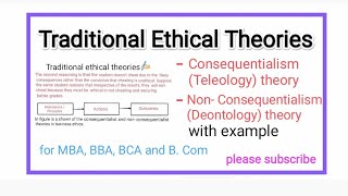 traditional ethical theories  types  consequentialism and non consequentialism theory in MBA [upl. by Deutsch]