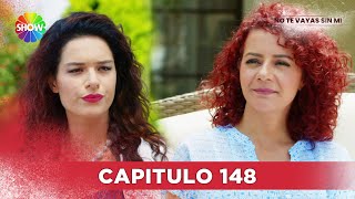 No Te Vayas Sin Mi  Capitulo 148  HD [upl. by Aamsa751]