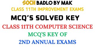 MCQS Key OF Class 11th Computer Science 2nd Annual Exams  Federal Board  FBISE [upl. by Negaet177]