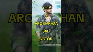 Best arosh khan natok top10 shortvideo aroshkhannatok [upl. by Devine]