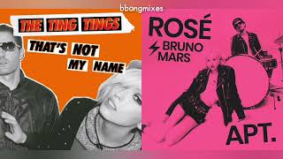 The Ting Tings  ROSÉ amp Bruno Mars  Thats Not My Name × APT Mashup [upl. by Enyalahs]