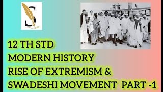 Raise of Extremism amp Swadeshi Movement  12th Std History  Unit  2  history tnpsc tnpschistory [upl. by Casaleggio]