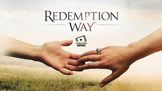 Christian Movies  Redemption Way [upl. by Ayaladnot725]