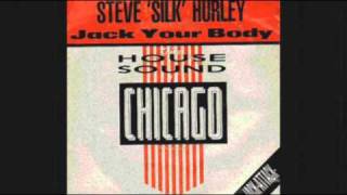 STEVE quotSILKquot HURLEY  Jack Your Body Original Mix 1986 [upl. by Aromat]