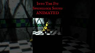 INTO THE PIT Springlock Sound  FNAF SFM [upl. by Jilli]