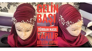 Gelin Başı Türban Nasıl Bağlanır [upl. by Htebazileyram]