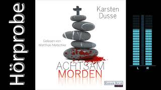 Karsten Dusse Achtsam morden Hörprobe [upl. by Enitsahc]