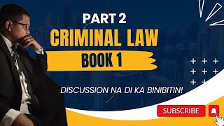 Criminal Law Book 1 Part Two [upl. by Ezirtaeb393]