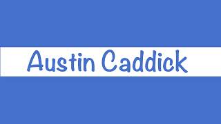 Austin Caddick Live Stream [upl. by Merrielle]