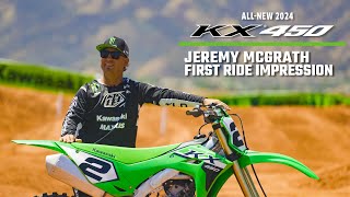 The AllNew 2024 Kawasaki KX450  Jeremy McGrath First Ride Impression Official Video [upl. by Anglo]